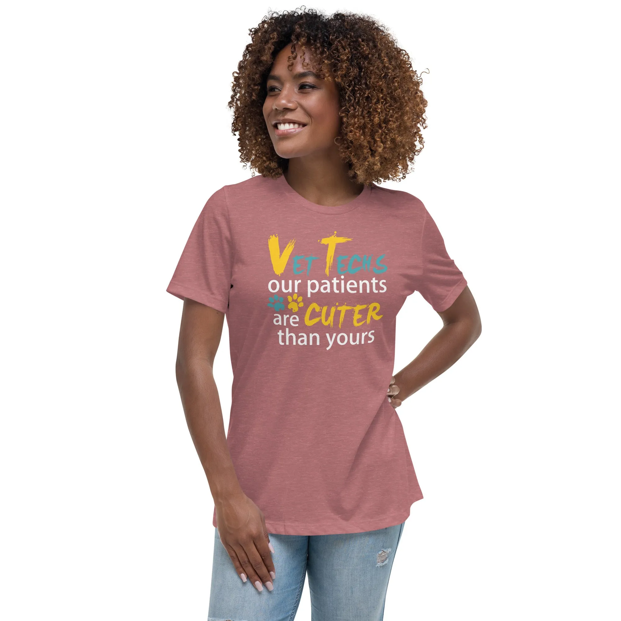 Vet Tech Our patients are cuter than yours Women's Relaxed T-Shirt