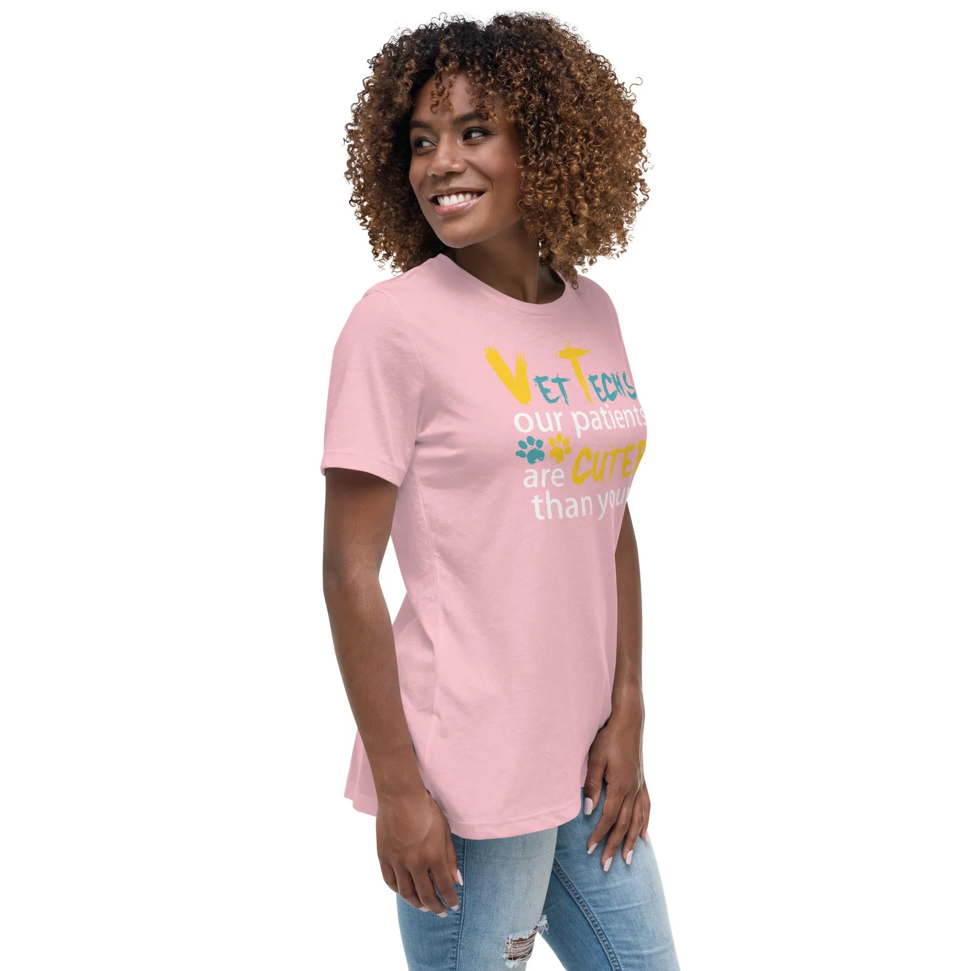 Vet Tech Our patients are cuter than yours Women's Relaxed T-Shirt